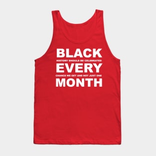 Black Every Month - Black History Month Tank Top